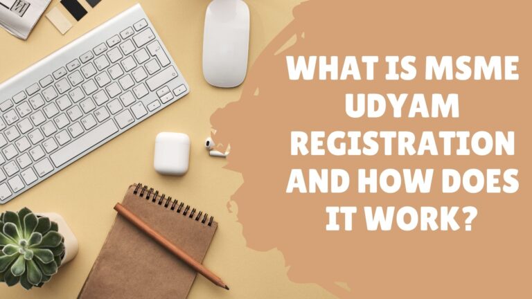What Is MSME Udyam Registration and How Does It Work