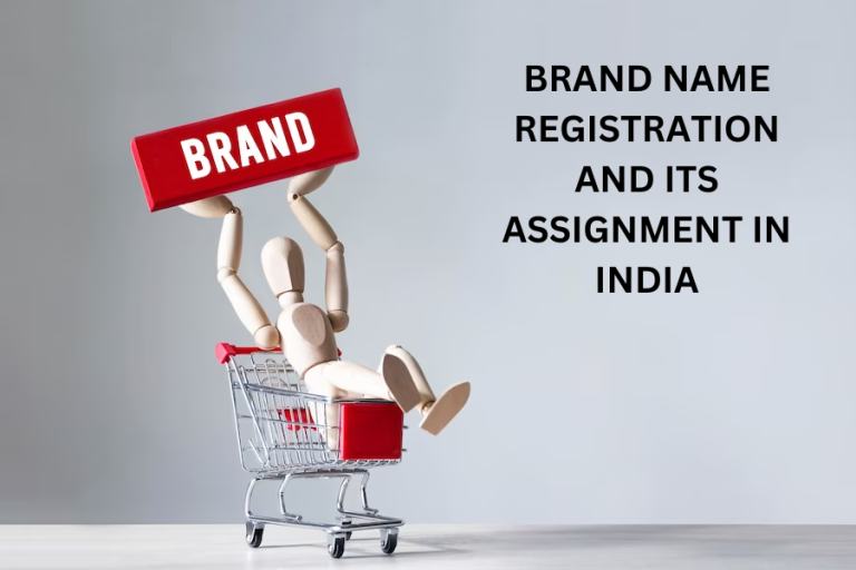 Brand Name Registration and its Assignment in India